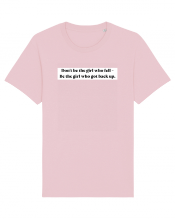 don t be the girl... Cotton Pink