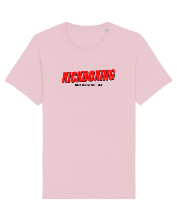 when all else fails Cotton Pink