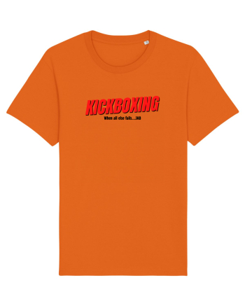 when all else fails Bright Orange