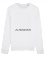 there is nothing more beautiful than when... Bluză mânecă lungă Unisex Rise