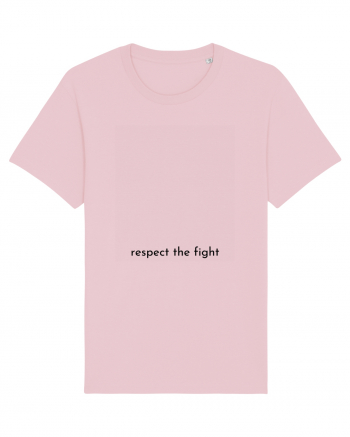 respect the fight Cotton Pink