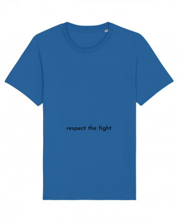 respect the fight Royal Blue