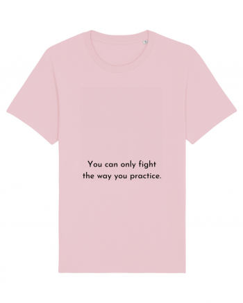 you can only fight the way... Cotton Pink