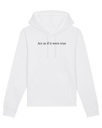 act as if it were true White