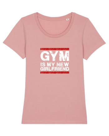 Gym is my girlfriend Canyon Pink