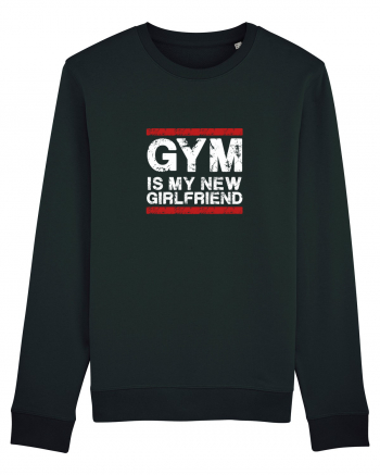 Gym is my girlfriend Black