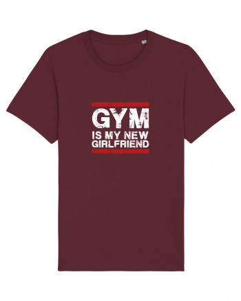 Gym is my girlfriend Burgundy