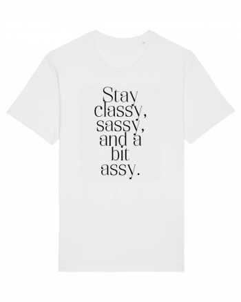 stay classy sassy and a bit assy White