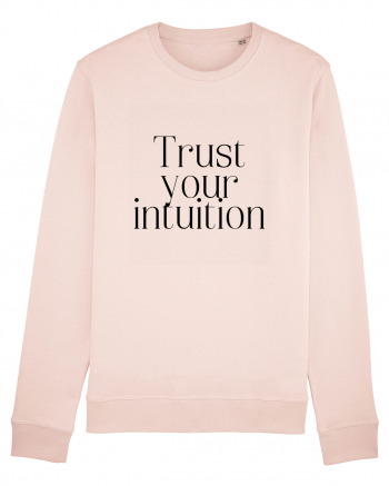 trust your intuition Candy Pink