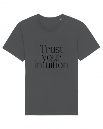 trust your intuition Anthracite