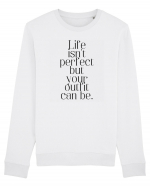 life isn t perfect but your outfit can be Bluză mânecă lungă Unisex Rise