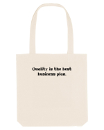 quality is the best business plan Sacoșă textilă
