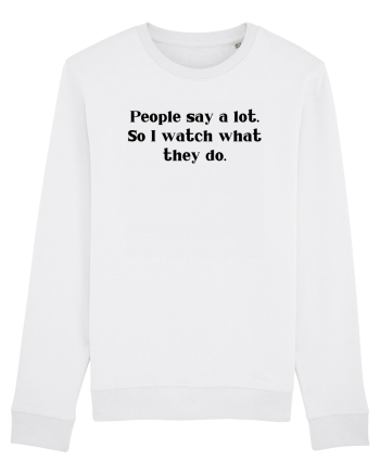 people say a lot... White