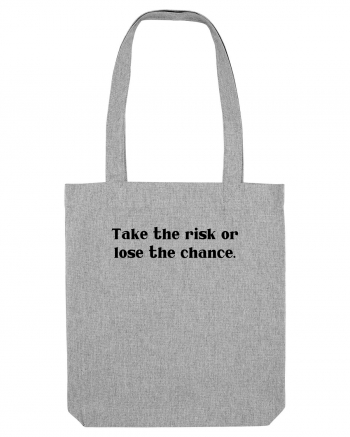 take the risk... Heather Grey