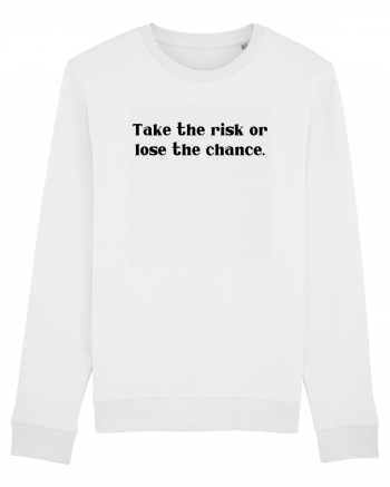 take the risk... White