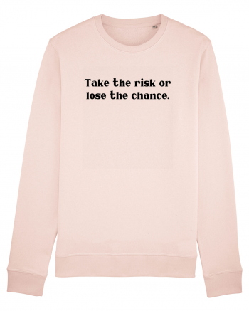 take the risk... Candy Pink