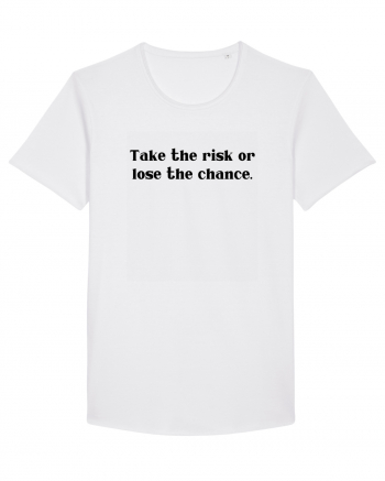 take the risk... White