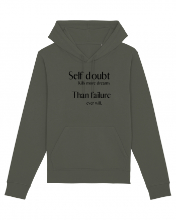 self doubt kills more dreams... Khaki