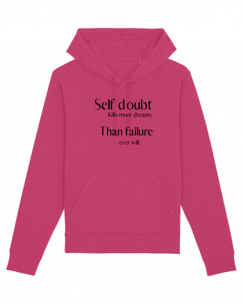 self doubt kills more dreams... Raspberry