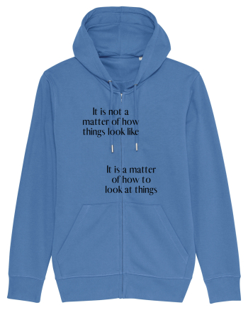 it is not a matter of how... Bright Blue