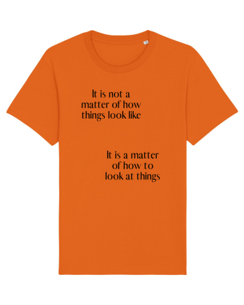 it is not a matter of how... Bright Orange