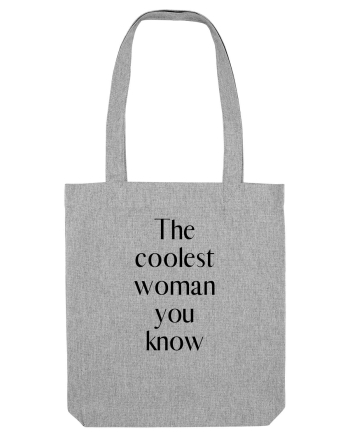 the coolest woman you know Heather Grey