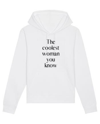 the coolest woman you know White