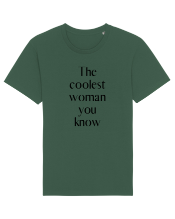 the coolest woman you know Bottle Green