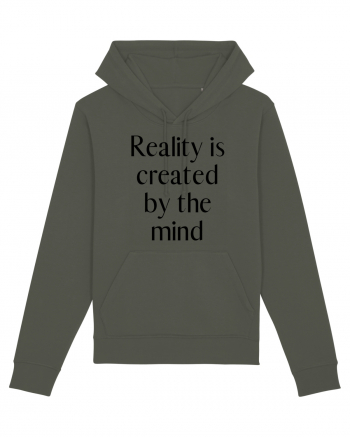 reality is created by the mind Khaki