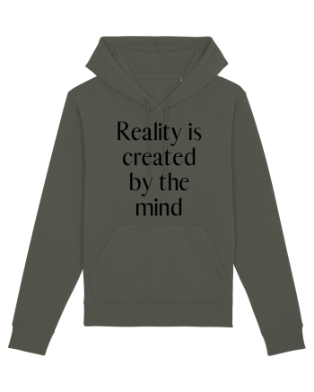 reality is created by the mind Khaki