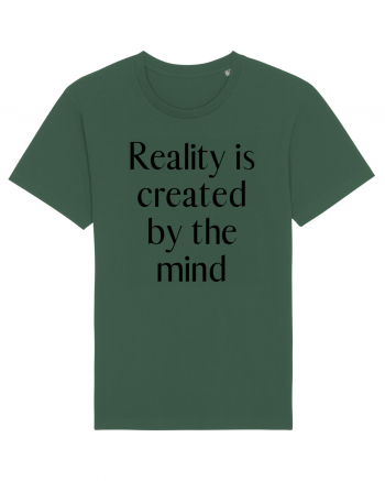 reality is created by the mind Bottle Green
