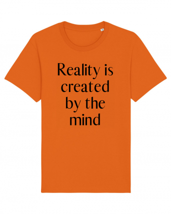 reality is created by the mind Bright Orange