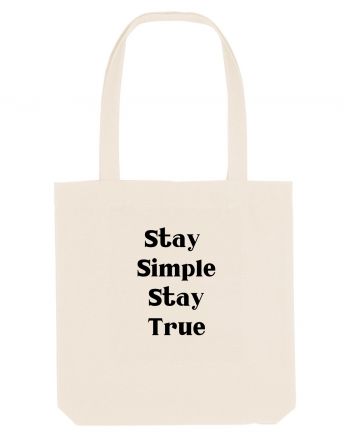 stay simple stay true Natural