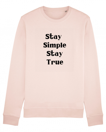 stay simple stay true Candy Pink