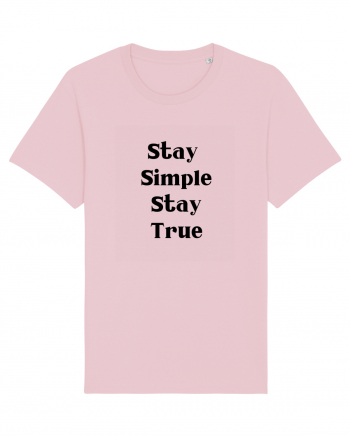 stay simple stay true Cotton Pink