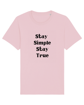 stay simple stay true Cotton Pink