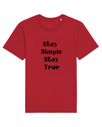 stay simple stay true Red