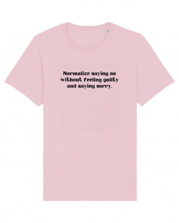normalize saying no without feeling... Cotton Pink