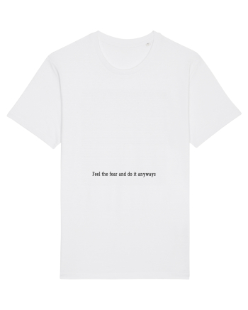 feel the fear and do it anyways White