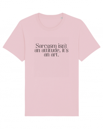 sarcasm isn t an attitude... Cotton Pink