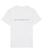 fuck you we do what... Tricou mânecă scurtă Unisex Rocker