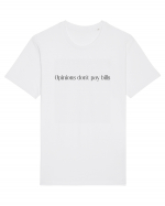 opinions don t pay bills Tricou mânecă scurtă Unisex Rocker