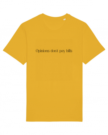 opinions don t pay bills Spectra Yellow