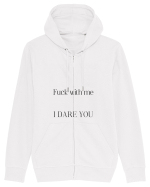 fuck with me i dare you Hanorac cu fermoar Unisex Connector