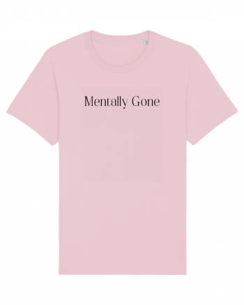 mentally gone Cotton Pink