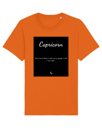 capricorn did it hurt... Bright Orange
