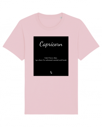 capricorn i don t force vibes... Cotton Pink