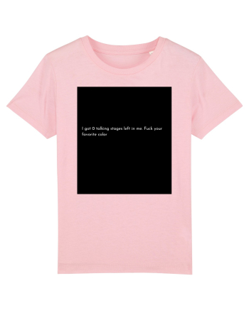 i got 0 talking... Cotton Pink