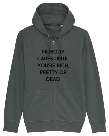 nobody cares until you re rich... Anthracite