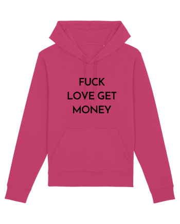 fuck love get money Raspberry